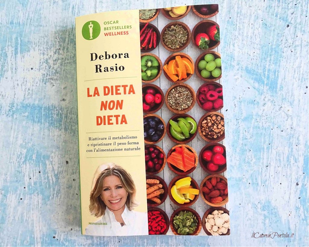 La dieta non dieta, dott.ssa Debora Rasio Recensione libro